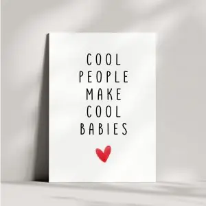 Lustige Karte zur Geburt | Cool people make cool babies