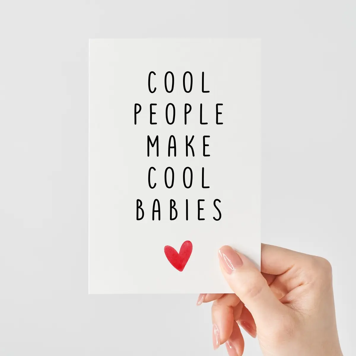 Lustige Karte zur Geburt | Cool people make cool babies