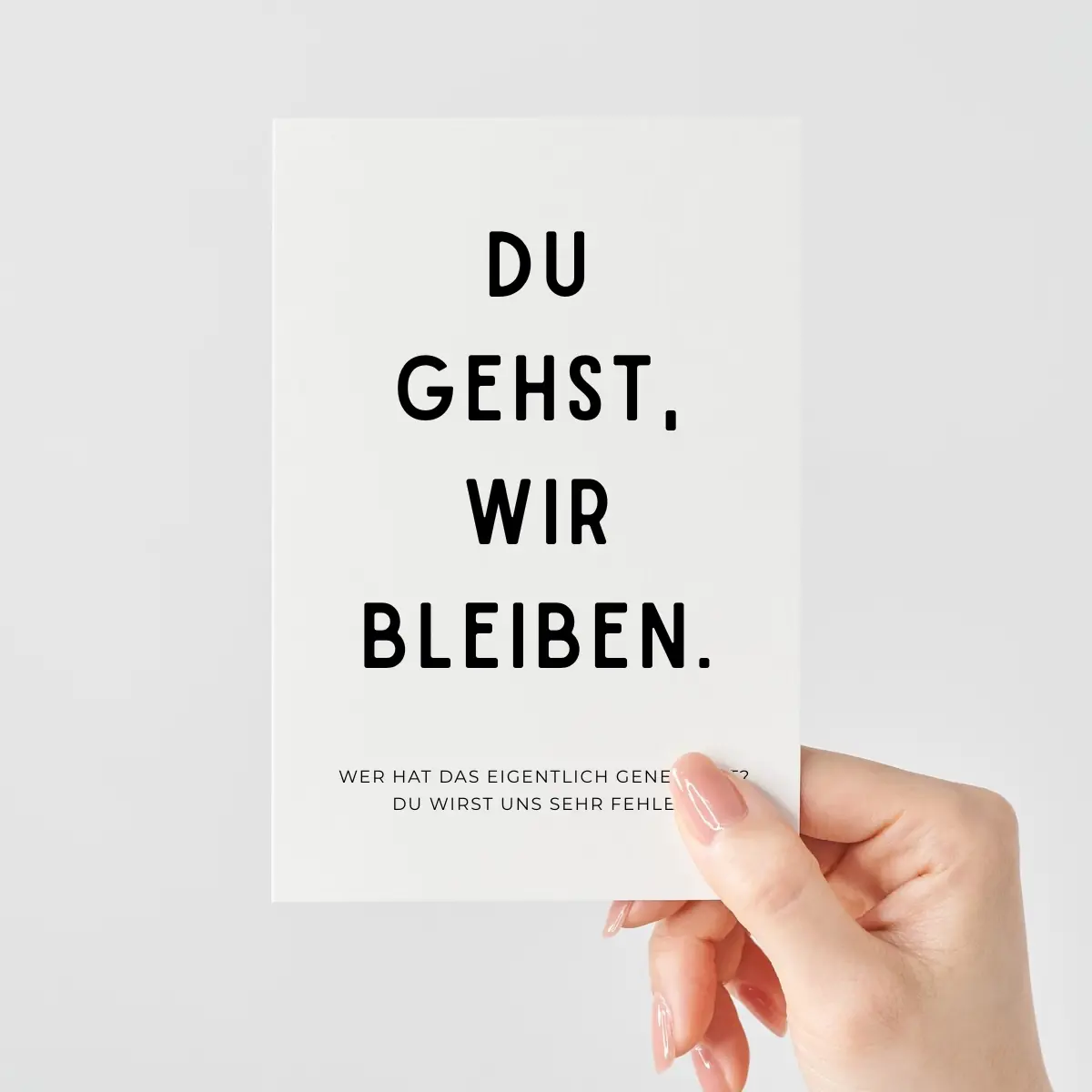 Lustige Abschiedskarte Geschenk für Kollegen | Du gehst, wir bleiben