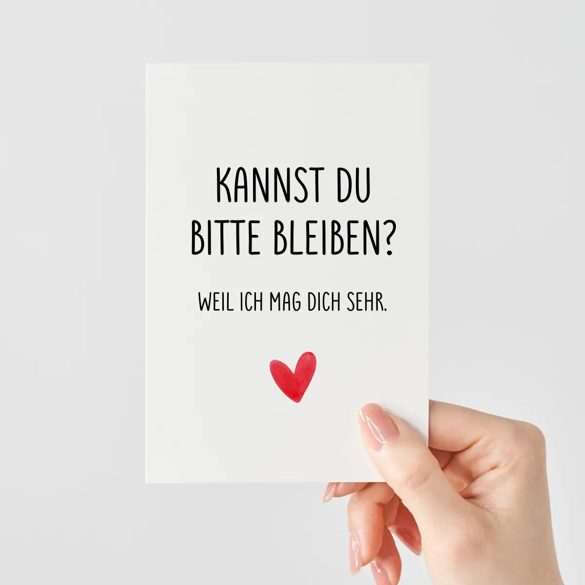 Liebeskarte mit Liebesspruch | Kannst du bitte bleiben?
