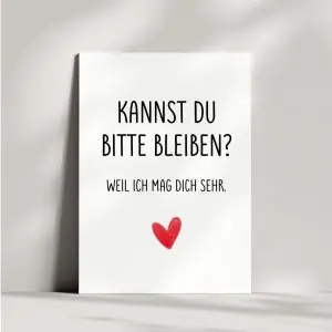 Liebeskarte mit Liebesspruch | Kannst du bitte bleiben?