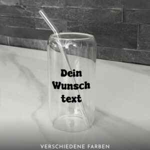Trinkglas mit deinem Wunschtext