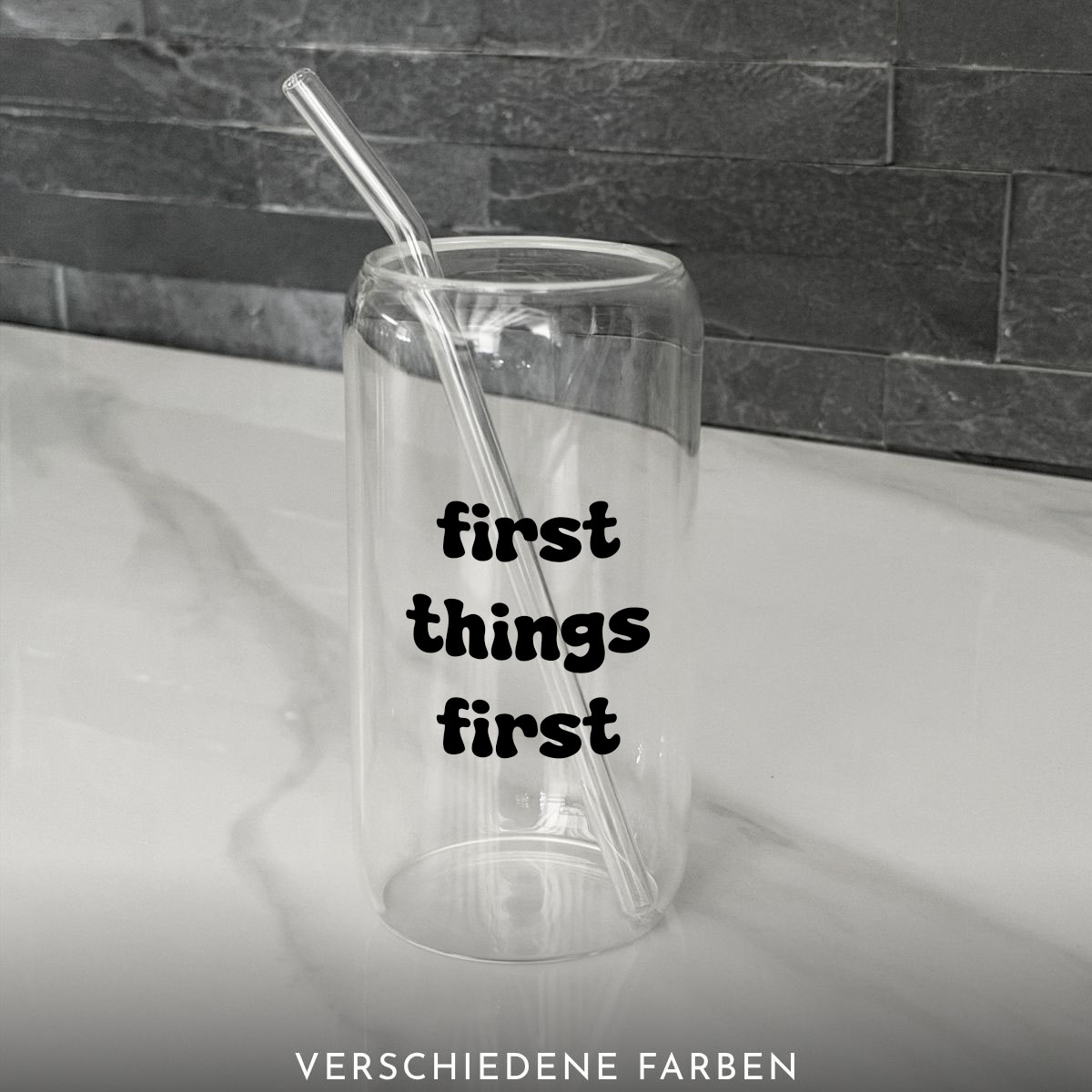 Trinkglas | first things first ☕️
