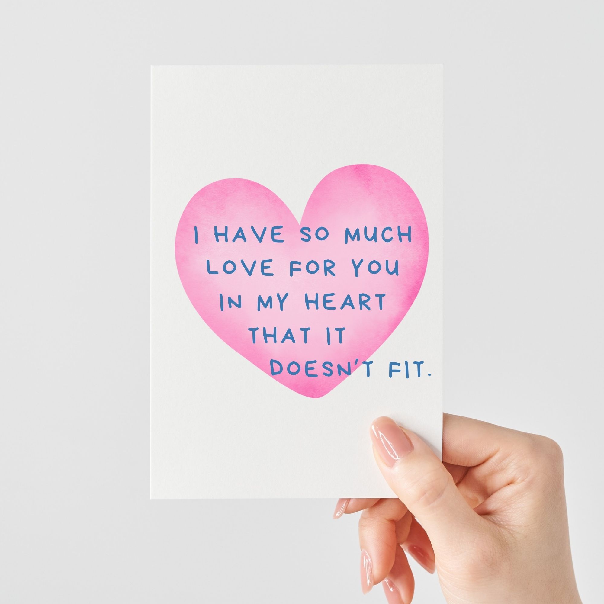 Lustige Liebeskarte | I have so much love for you in my heart that it doesn't fit