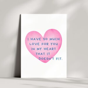 Lustige Liebeskarte | I have so much love for you in my heart that it doesn't fit