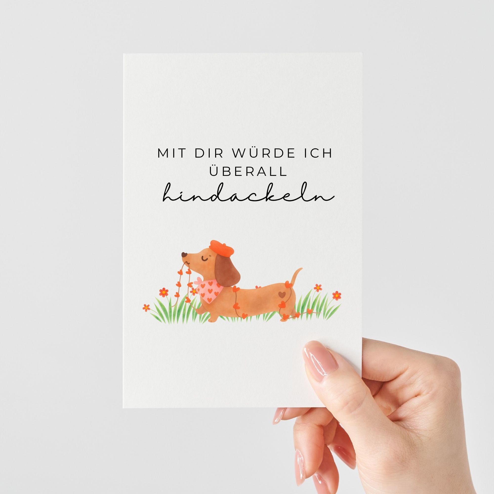 Süße Karte mit Dackel Wortspiel | Mit dir würde ich überall hindackeln